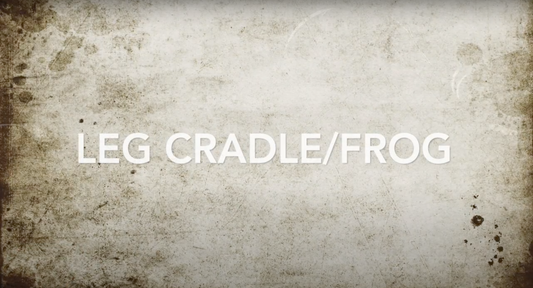Leg Cradle/Frog